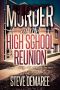 [Dekker Cozy Mystery 05] • Murder at the High School Reunion